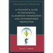 A Teacher's Guide to Successful Classroom Management and Differentiated Instruction