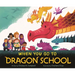 When You Go to Dragon School
