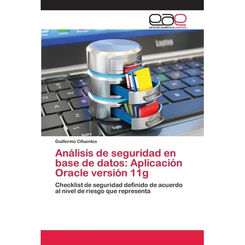 Análisis de seguridad en base de datos: Aplicación Oracle versión 11g