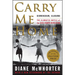 Carry Me Home: Birmingham, Alabama: The Climactic Battle of the Civil Rights Revolution