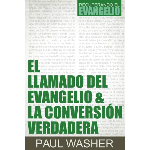 El Llamado del Evangelio & La Conversión Verdadera