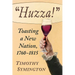 "Huzza!": Toasting a New Nation, 1760-1815