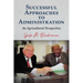 Successful Approaches to Administration: An Agricultural Perspective