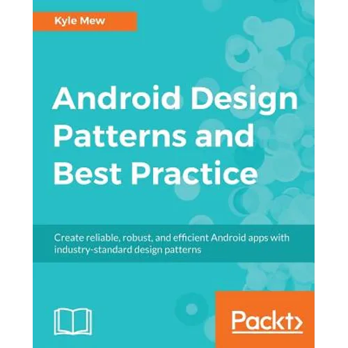 Android Design Patterns and Best Practice
