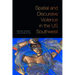 Spatial and Discursive Violence in the Us Southwest