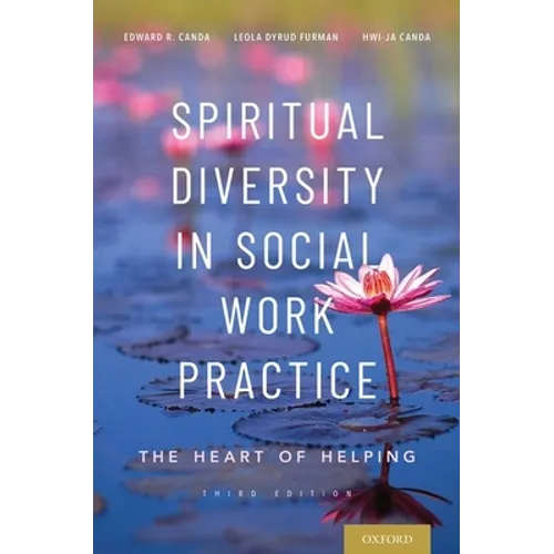 Spiritual Diversity in Social Work Practice: The Heart of Helping