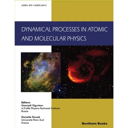 Dynamical Processes in Atomic and Molecular Physics