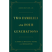 Two Families and Four Generations: A Story of Wealth, Faith, and Resilience