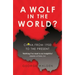 A Wolf in the World?: China from 1950 to the Present