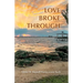 Love Broke Through