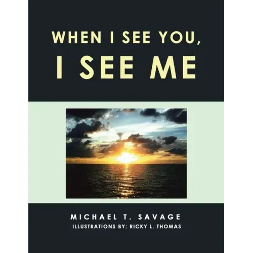When I See You, I See Me