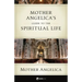 Mother Angelica's Guide to the Spiritual Life