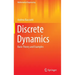 Discrete Dynamics: Basic Theory and Examples