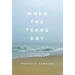 When the Tears Dry