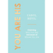 You Are His: Claiming Who You Are Because of Whose You Are