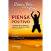 Caldo de Pollo Para El Alma: Piensa Positivo (Segunda Edición)