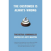The Customer Is Always Wrong: The Retail Chronicles