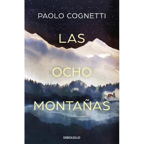 Las Ocho Montañas / The Eight Mountains