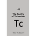 The Poetry of Technetium