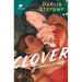 Clover: ¿Eres El Trébol de Este Irlandés? / Clover, Book 1: Are You This Irishman's Clover