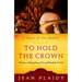 To Hold the Crown: The Story of King Henry VII and Elizabeth of York