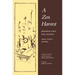 A Zen Harvest: Japanese Folk Zen Sayings (Haiku, Dodoitsu, and Waka)