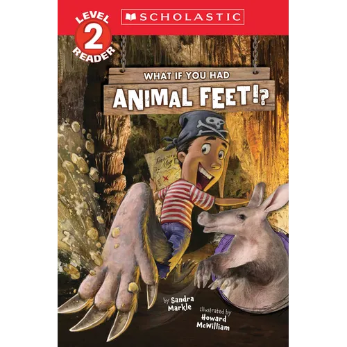 What If You Had Animal Feet!? (Level 2 Reader)