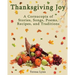 Thanksgiving Joy: A Cornucopia of Stories, Songs, Poems, Recipes, and Traditions