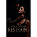 The Edge Of Restraint