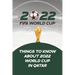 2022 Fifa World Cup: Things to Know About 2022 World Cup in Qatar