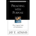 A Preaching with Purpose: The Urgent Task of Homiletics