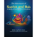 The Adventures of Sophia and Bob: A Story of Courage and Friendship