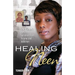 Healing Neen: One Woman's Path to Salvation from Trauma and Addiction