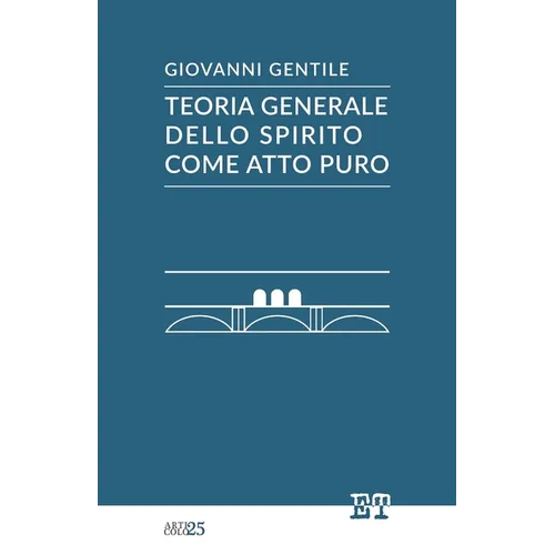 Teoria generale dello spirito come atto puro - Paperback