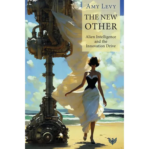 The New Other: Alien Intelligence and the Innovation Drive