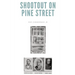Shootout on Pine Street: The Illinois Central Train Robbery and Aftermath