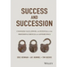 Success and Succession: Unlocking Value, Power, and Potential in the Professional Services and Advisory Space
