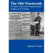 The Old Nineteenth: The Story of the Second Connecticut Heavy Artillery in the Civil War