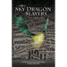 The Sky Dragon Slayers: Victory Lap