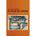 El Color del Verano O Nuevo Jardín de Las Delicias