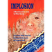 Implosion: An Economic Thriller about War, Environmental Destruction and Corporate Greed