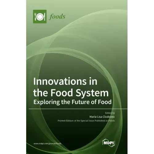Innovations in the Food System: Exploring the Future of Food