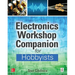 Electronics Workshop Companion for Hobbyists
