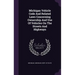 Michigan Vehicle Code And Related Laws Concerning Ownership And Use Of Vehicles On The Streets And Highways