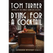 Dying for a Cocktail
