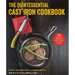 The Quintessential Cast Iron Cookbook: 100 One-Pan Recipes to Make the Most of Your Skillet