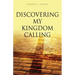 Discovering my Kingdom Calling