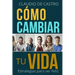 Cómo cambiar tu vida: Estrategias para ser Feliz