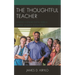 The Thoughtful Teacher: Making Connections with a Diverse Student Population