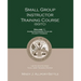 Small Group Instructor Training Course (SGITC): Volume 1: Course Management Plan and Student Handbook